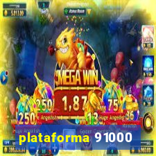 plataforma 91000